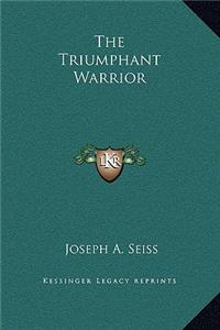 The Triumphant Warrior