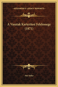 A Vasutak Karteritesi Felelossege (1871)