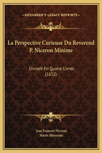 Perspective Curieuse Du Reverend P. Niceron Minime