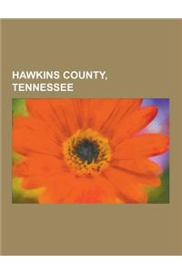 Hawkins County, Tennessee: People from Hawkins County, Tennessee, Rogersville, Tennessee, Kingsport, Tennessee, Bulls Gap, Tennessee, Mount Carme