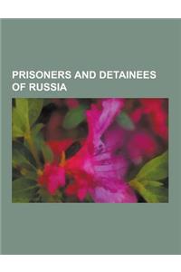Prisoners and Detainees of Russia