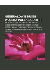 Genera Owie Broni Wojska Polskiego III Rp