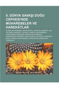 II. Dunya Sava Do U Cephesi'nde Muharebeler Ve Harekatlar