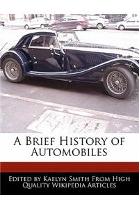 A Brief History of Automobiles