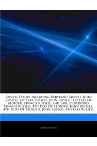 Articles on Russell Family, Including: Bertrand Russell, John Russell, 1st Earl Russell, John Russell, 1st Earl of Bedford, Francis Russell, 2nd Earl