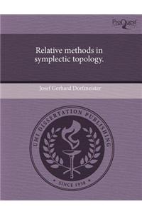 Relative Methods in Symplectic Topology