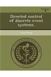 Directed Control of Discrete Event Systems