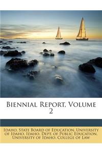 Biennial Report, Volume 2