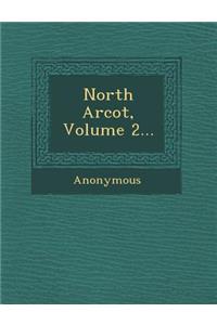 North Arcot, Volume 2...