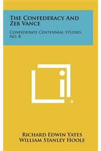 The Confederacy and Zeb Vance