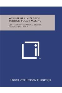Weaknesses in French Foreign Policy Making