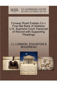 Conway Road Estates Co V. First Nat Bank of Wellston U.S. Supreme Court Transcript of Record with Supporting Pleadings