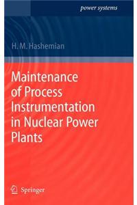Maintenance of Process Instrumentation in Nuclear Power Plants