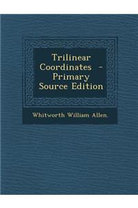 Trilinear Coordinates