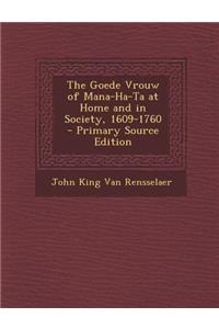 The Goede Vrouw of Mana-Ha-Ta at Home and in Society, 1609-1760