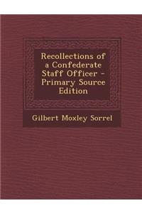 Recollections of a Confederate Staff Officer