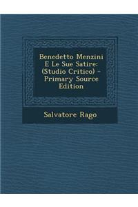 Benedetto Menzini E Le Sue Satire