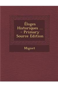 Eloges Historiques ...