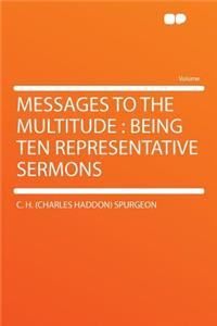 Messages to the Multitude