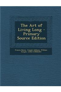 The Art of Living Long