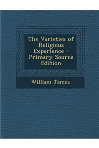 The Varieties of Religious Experience