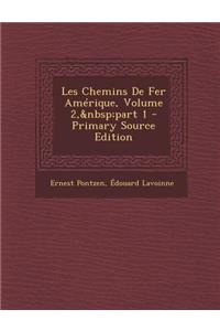 Les Chemins de Fer Amerique, Volume 2, Part 1