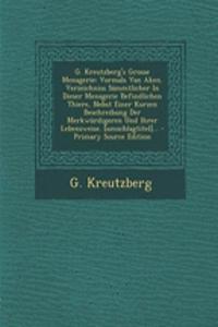 G. Kreutzberg's Grosse Menagerie