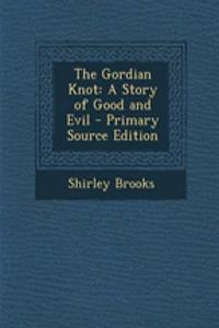 The Gordian Knot