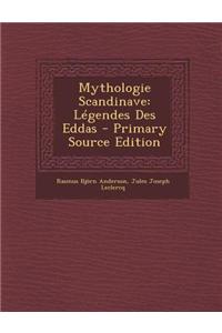 Mythologie Scandinave: Legendes Des Eddas