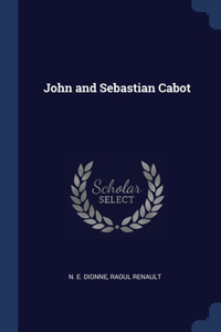 John and Sebastian Cabot