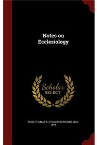 Notes on Ecclesiology