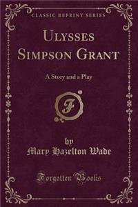 Ulysses Simpson Grant