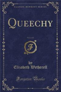 Queechy, Vol. 2 of 2 (Classic Reprint)