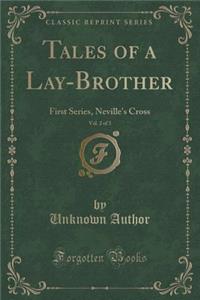 Tales of a Lay-Brother, Vol. 2 of 3
