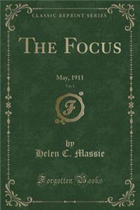 The Focus, Vol. 1