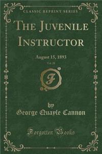 The Juvenile Instructor, Vol. 28