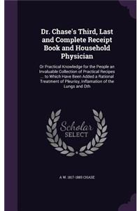 Dr. Chase's Third, Last and Complete Receipt Book and Household Physician