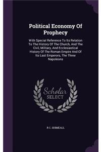 Political Economy of Prophecy