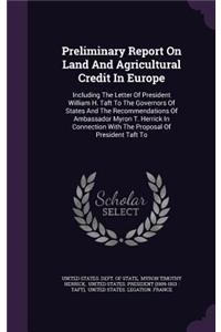 Preliminary Report on Land and Agricultural Credit in Europe