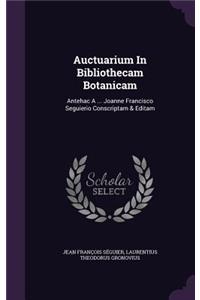 Auctuarium In Bibliothecam Botanicam