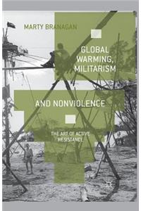 Global Warming, Militarism and Nonviolence