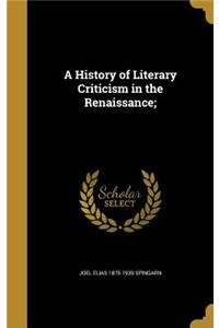 A History of Literary Criticism in the Renaissance;