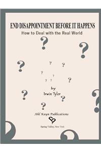 End Disappointment Before It Happens