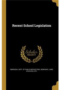 Recent School Legislation