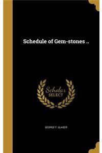 Schedule of Gem-stones ..