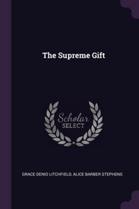 Supreme Gift