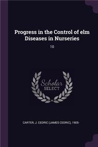 Progress in the Control of elm Diseases in Nurseries
