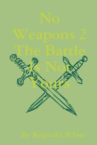 No Weapons II