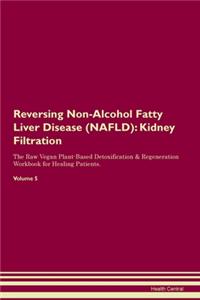 Reversing Non-Alcohol Fatty Liver Disease (NAFLD)