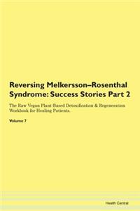 Reversing Melkersson-Rosenthal Syndrome: